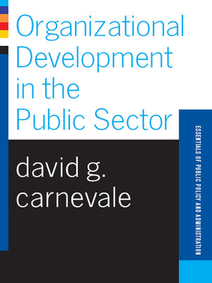 cover image of Organizational Development In the Public Sector